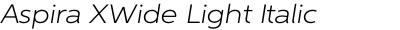 Aspira XWide Light Italic